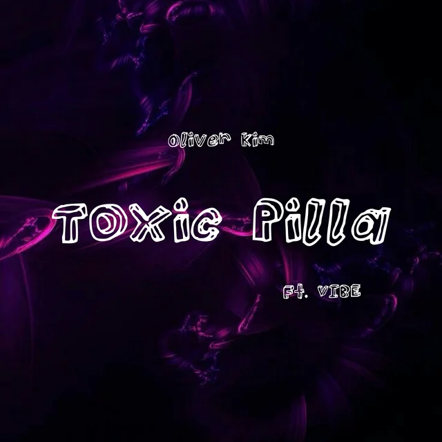 Toxic Pilla